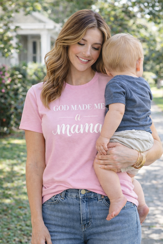 GOD MADE ME A MAMA TEE