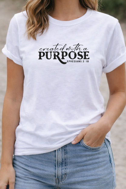 CREATED WITH A PURPOSE TEE